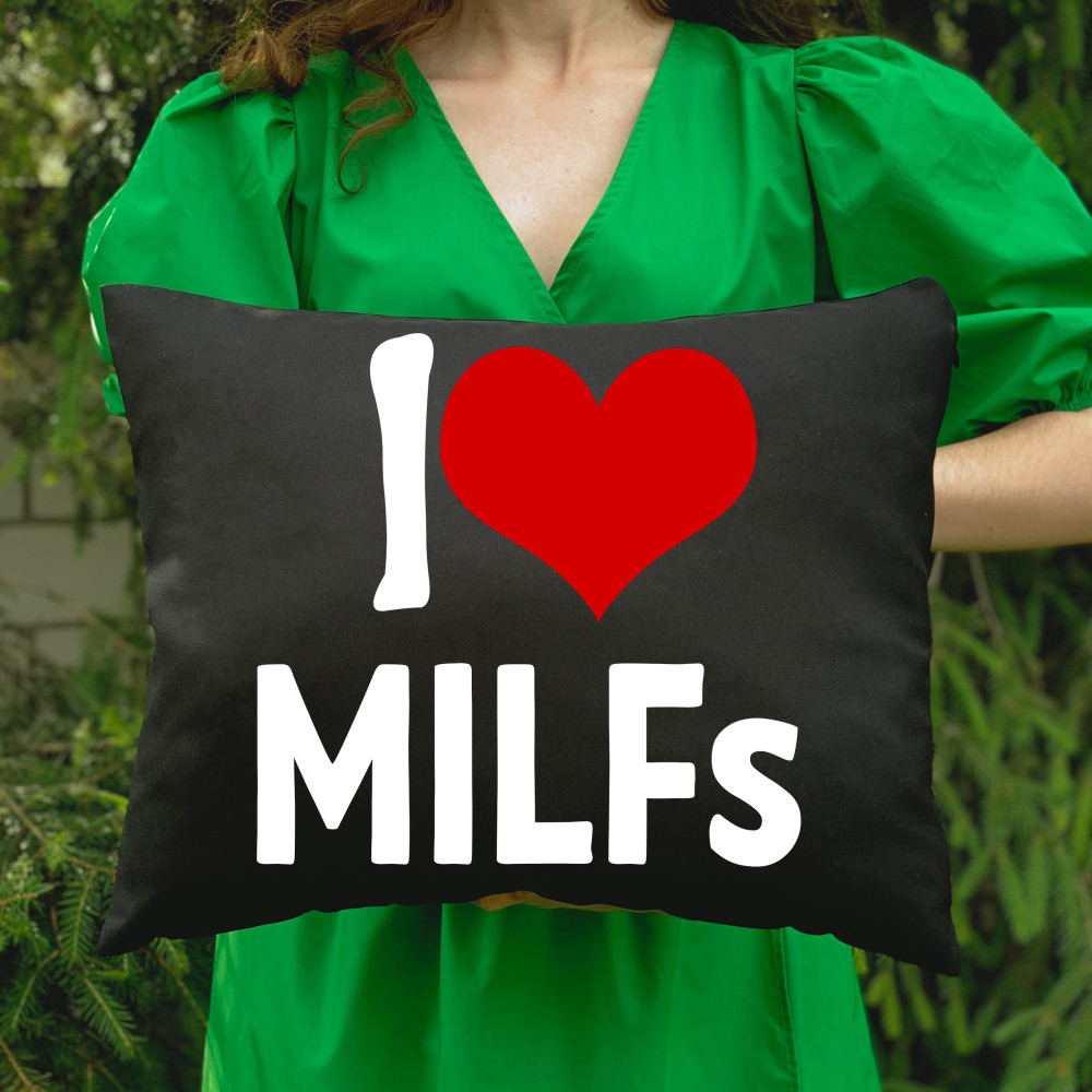 Подушка c принтом - I love MILFs